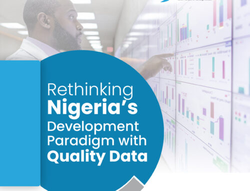 Rethinking Nigeria’s Development Paradigm with Quality Data